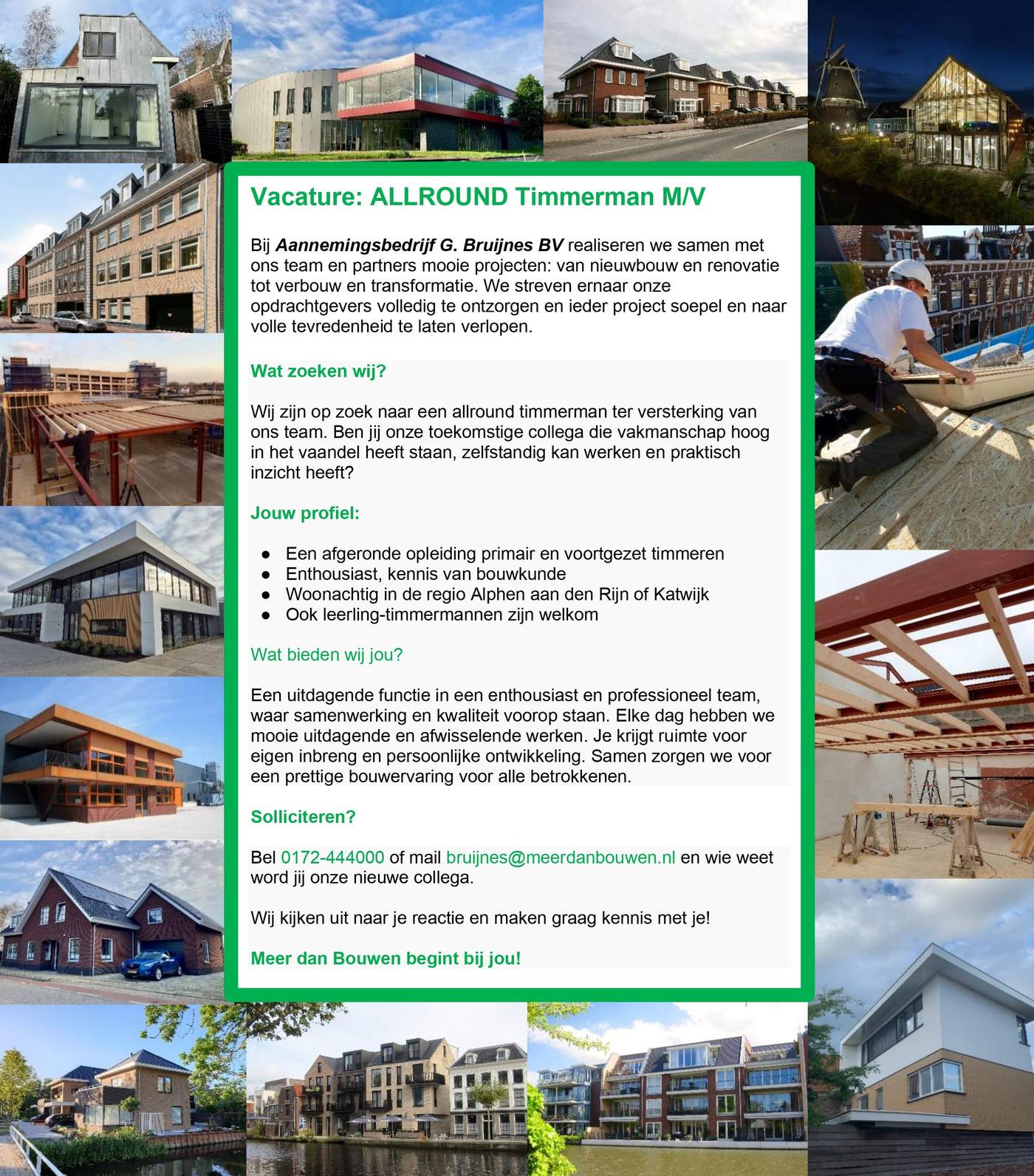 Aanbouw, opbouw, dakkapel of verbouwing, wij realiseren uw woonwensen  Meer dan bouwen