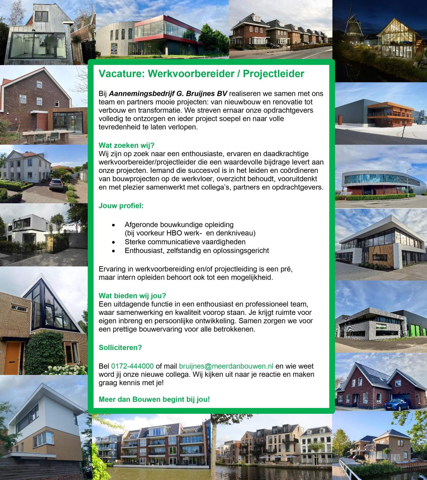 Aanbouw, opbouw, dakkapel of verbouwing, wij realiseren uw woonwensen  Meer dan bouwen